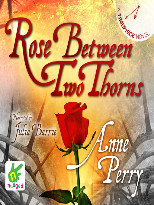 Title details for Rose Between Two Thorns by Anne Perry - Available